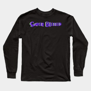 SuperBlessed Long Sleeve T-Shirt